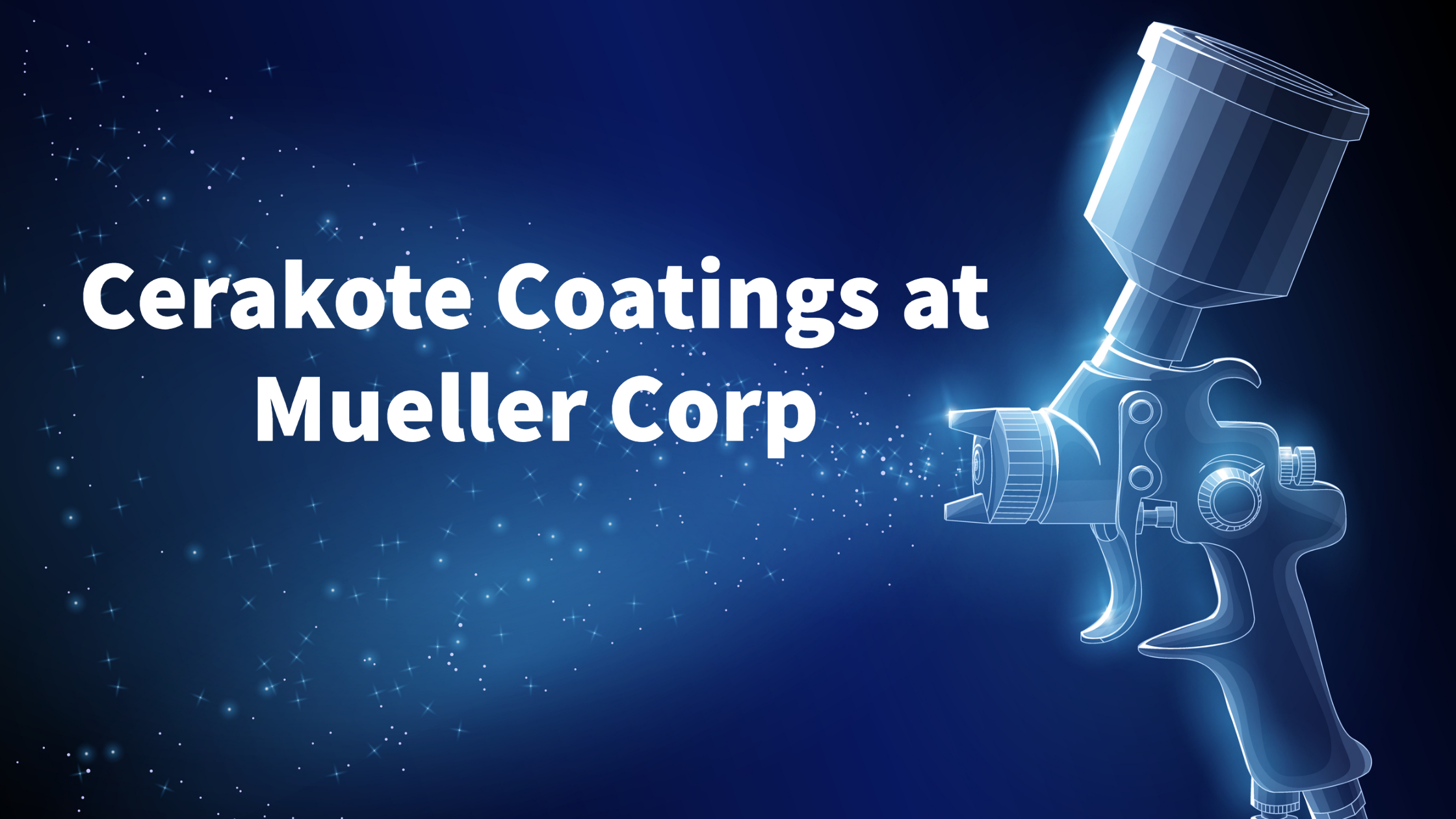 Cerakote coatings at Mueller Corp